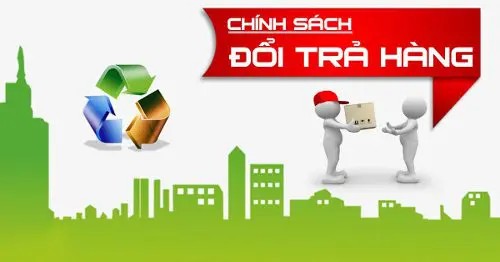 Chính Sách Đổi Và Trả